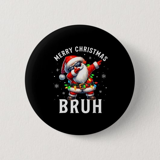 Merry Christmas Bruh Funny Santa Claus Retro Men W 缶バッジ (正面)