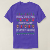 Merry Christmas Everyone Ecept Karen Funny Ugly Ta Tシャツ (デザイン正面)