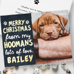 Merry Christmas Funny Modern Pet Custom Photo 箔シーズンカード<br><div class="desc">Design is composed of a dark background with a funny message --- "Merry Christmas from my Hoomans"

To align your photo,  unmask the photo template by clicking unmask button. Once the photo is aligned,  select the SVG shape and your photo,  then click mask. 

Available here:
http://www.zazzle.com/store/selectpartysupplies</div>