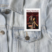 Merry Christmas. Funny skeleton with woman 缶バッジ (インサイチュ)