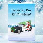 Merry Christmas Hands Up Brother Santa Cop Car カード