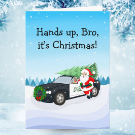 Merry Christmas Hands Up Brother Santa Cop Car カード