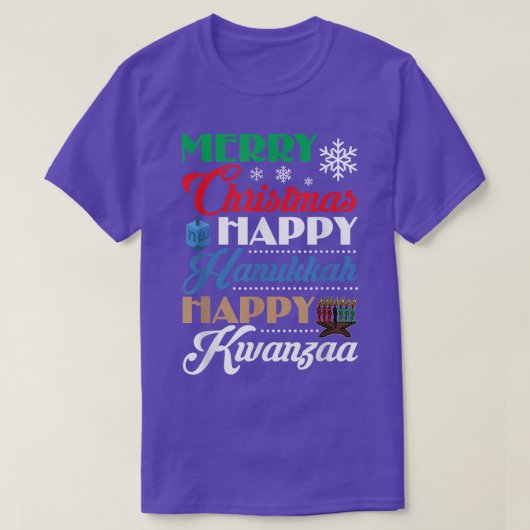 Merry Christmas Happy Hanukkah Happy Kwanzaa  Tシャツ (デザイン正面)