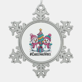 Merry Christmas Holiday Vibes スノーフレークピューターオーナメント