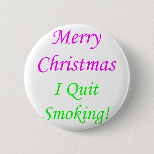 Merry Christmas I Quit Smoking! 2 缶バッジ (正面)