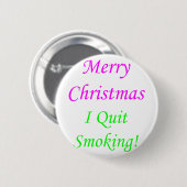 Merry Christmas I Quit Smoking! 2 缶バッジ (正面&裏面)