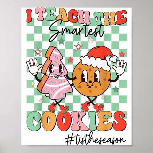 Merry Christmas I Teach The Smartest Cookies Teach ポスター (正面)