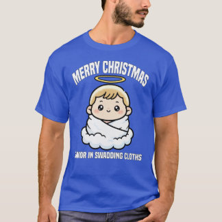 MERRY CHRISTMAS SAVIOR IN SWADDING CLOTHS Ba famil Tシャツ