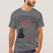 Merry Christmas What? Black Cat Stole Christmas Ug Tシャツ (正面)