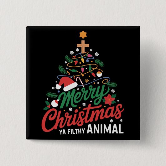 Merry Christmas Ya Filthy Animal Funny Xmas Family 缶バッジ (正面)