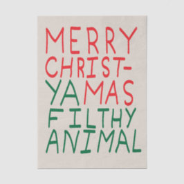 Merry Christmas ya filthy animal typography 薄葉紙