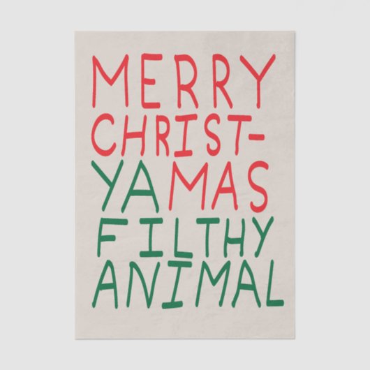 Merry Christmas ya filthy animal typography 薄葉紙 (正面)