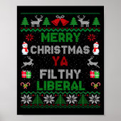 Merry Christmas Ya Filthy Liberal Ugly Knit Long S ポスター (正面)