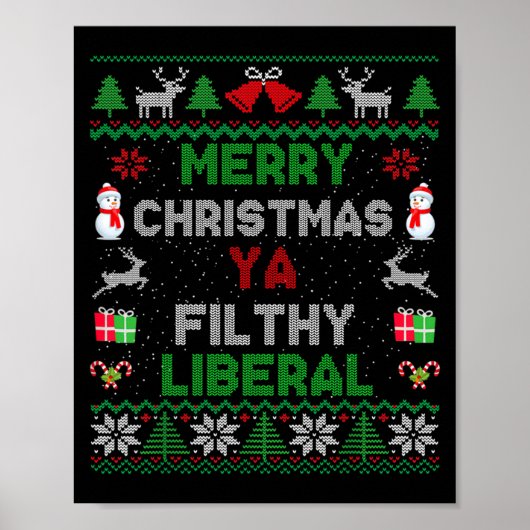 Merry Christmas Ya Filthy Liberal Ugly Knit Long S ポスター (正面)