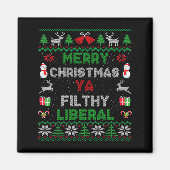 Merry Christmas Ya Filthy Liberal Ugly Knit Long S マグネット (正面)