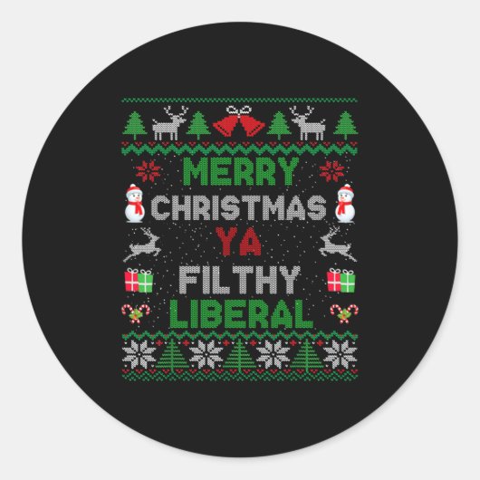 Merry Christmas Ya Filthy Liberal Ugly Knit Long S ラウンドシール (正面)