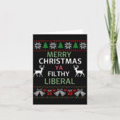 Merry Christmas Ya Filthy Liberals Ugly Christmas  カード (正面)