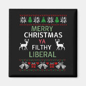 Merry Christmas Ya Filthy Liberals Ugly Christmas  マグネット (正面)