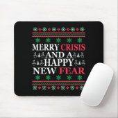 Merry Crisis And Happy New Fear Funny Ugly Christm マウスパッド (マウス)