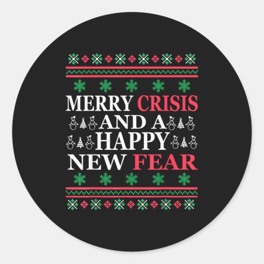 Merry Crisis And Happy New Fear Funny Ugly Christm ラウンドシール (正面)