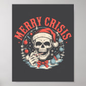 Merry Crisis Dark Humor Sarcastic Christmas Goth P ポスター (正面)