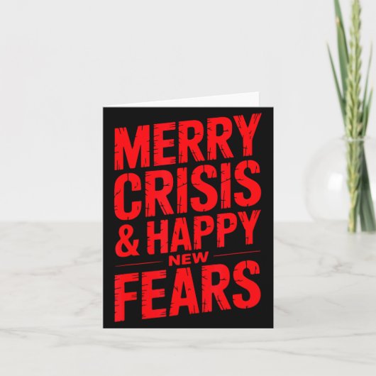 Merry Crisis Happy New Fears Sarcastic Holiday Des カード (正面)