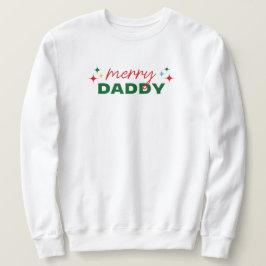 Merry Daddy Cute Colorful Script Christmas スウェットシャツ