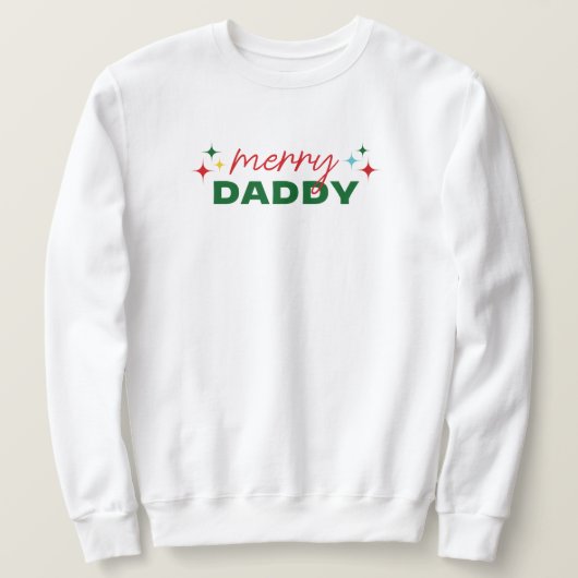 Merry Daddy Cute Colorful Script Christmas スウェットシャツ (デザイン正面)