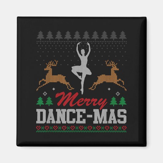 Merry Dance-mas Ballet Dancer Ugly Christmas Balle マグネット (正面)