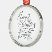 Merry Everything Bright Round Christmas Ornament メタルオーナメント (左)