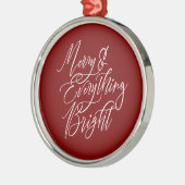 Merry Everything Bright Round Christmas Ornament メタルオーナメント (左)