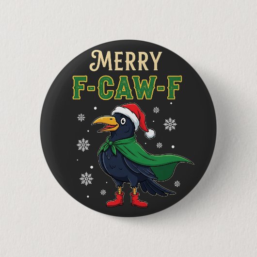 Merry F-Caw-F Funny Christmas Raven Crow Santa 缶バッジ (正面)