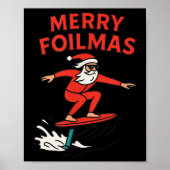 Merry Foilmas Santa Claus Hydrofoiling Christmas D ポスター (正面)