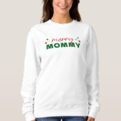 Merry Mommy Cute Colorful Script Christmas スウェットシャツ (正面)