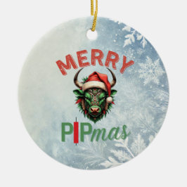 Merry PIPmas Trading Bull Christmas Design – Funny セラミックオーナメント