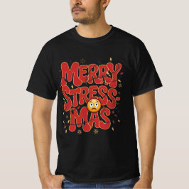 Merry Stress-mas Christmas Humor Design Tシャツ