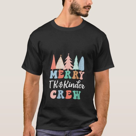Merry TK Kinder Crew Kindergarten Teacher Christma Tシャツ (正面)