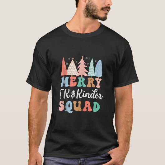 Merry TK Kinder Squad Christmas Kindergarten Teach Tシャツ (正面)