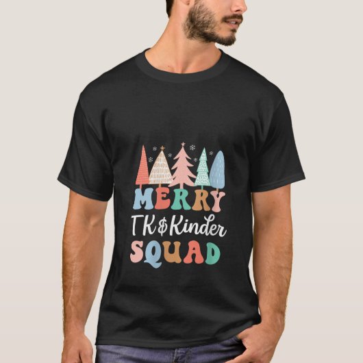 Merry TK Kinder Squad Christmas Kindergarten Teach Tシャツ (正面)