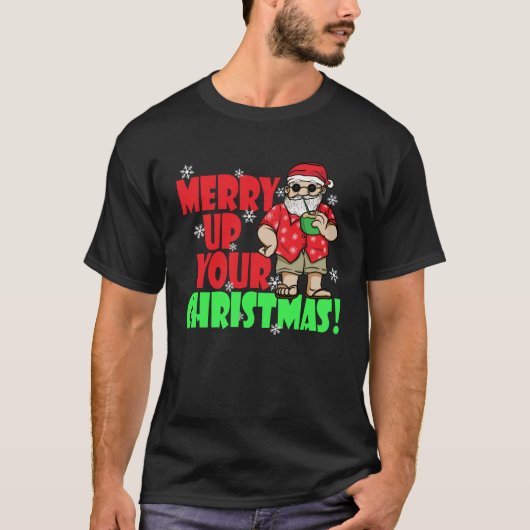 Merry Up Your Christmas Santa Claus Hawaiian Vacay Tシャツ (正面)