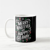 Merry Whatever And Happy Go Away Christmas Funny Q コーヒーマグカップ (左)