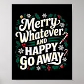 Merry Whatever And Happy Go Away Christmas Funny Q ポスター (正面)