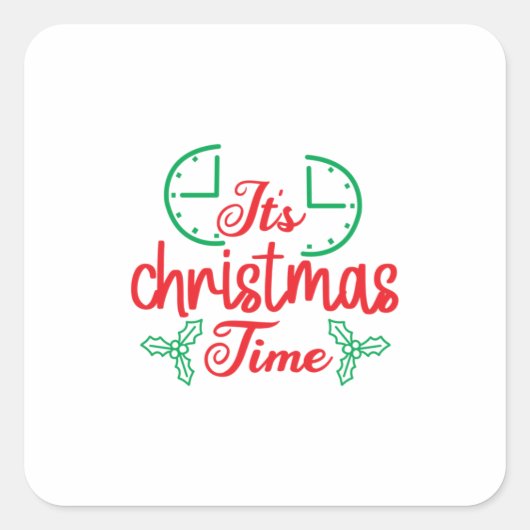 Merry Xmas It Is Christmas Time スクエアシール (正面)