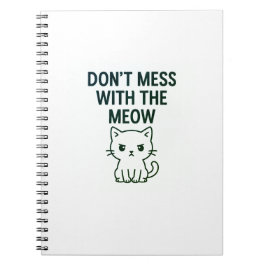 Mess With the Meow – Sweet but Psycho Cat Notebook ノートブック