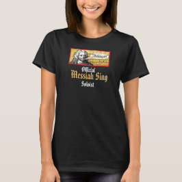 Messiah Sing Tee - あなたの教会や合唱団の名前にカスタマイズ! Tシャツ