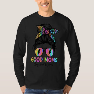 Messy Bun髪の良いママ言う悪い言葉母D Tシャツ