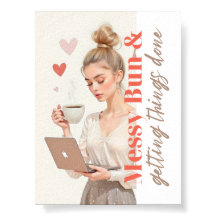 Messy Bun and Getting Things Done - Glamボスガール