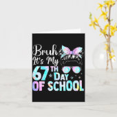 Messy Bun Bruh It's My 67th Day Of School Students カード (黄色い花)