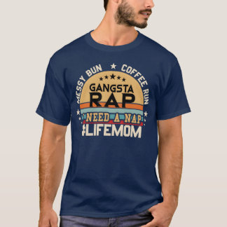 Messy Bun Coffee Run Gangsta Rap I Need A Nap boy  Tシャツ