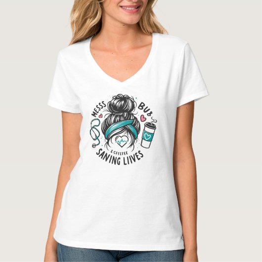 Messy Bun Coffee Saving Lives Healthcare Worker Gi Tシャツ (正面)